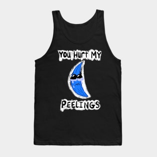 You Hurt My Peelings Crying Blue Banana Tank Top